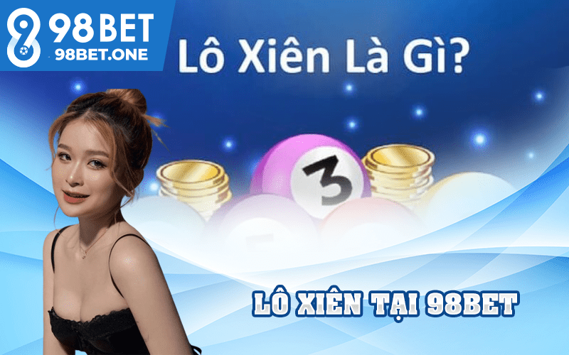 lô xiên 98bet